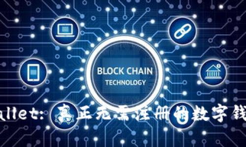 : TPWallet: 真正无需注册的数字钱包体验