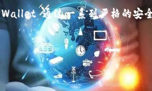 TPWallet 是哪个公司？

TPWallet 是一家专注于区块链技术和数字资产管理的公司，旨在为用户提供安全、便捷的数字钱包服务。区块链作为一项革新性的技术，已经在金融服务、供应链管理、数字身份等多个领域展现出巨大的潜力，而 TPWallet 则致力于让更多的人能够轻松地使用这一技术。在这个快速发展的数字经济时代，TPWallet 通过其用户友好的界面、强大的安全性和多元化的功能，为用户提供一站式的区块链应用体验。

首先，TPWallet 提供了多种数字资产的存储、转账和管理功能，用户可以在一个地方轻松管理不同类型的加密货币。无论是比特币、以太坊还是其他ERC-20代币，TPWallet 都将它们整合在一个直观的界面中，简化了用户的操作流程。此外，TPWallet 还支持多种语言，使得来自不同国家和地区的用户都能轻松上手。

其次，TPWallet 在安全性方面下了很大的功夫。用户的私钥会被安全地存储在设备中，以确保资产不受黑客攻击的威胁。此外，TPWallet 还提供了二级验证的选项，进一步提高账户安全。这使得用户在进行数字资产交易时，能够更加放松心态，专注于交易本身，而不必时刻担心资产的安全问题。

TPWallet 的独特功能

TPWallet 不仅仅是一个钱包，它还提供了一系列独特的功能，使其在竞争激烈的市场中脱颖而出。首先是其内置的 DApp 浏览器，用户可以直接在钱包内访问去中心化应用（DApps），如去中心化交易所、借贷和游戏等。这种一体化的体验能够为用户节省时间，使他们可以直接在钱包中完成投资、交易和娱乐等多项活动。

此外，TPWallet 还具有一个强大的资产交换功能，用户可以在不同的加密货币之间进行实时交换，无需转至其他交易平台。这种一站式服务大大提高了交易的便捷性，让用户不必再为寻找最佳交易平台而烦恼。

为什么选择TPWallet？

选择 TPWallet 的原因有很多。第一，用户体验友好。TPWallet 设计简洁，界面清晰，通过合理的布局，让所有功能都能一目了然。无论你是区块链的新人，还是经验丰富的用户，都会觉得 TPWallet 的操作非常流畅。第二，安全性高。该钱包采取了多重安全措施，包括加密技术和私钥本地存储，确保用户资产永远处于保护之中。第三，功能丰富。TPWallet 不仅能存储数字货币，还具备钱包无法比拟的众多功能，让用户的每一次操作都更加高效。最后，团队专业。TPWallet 的团队由一群在区块链和金融领域经验丰富的人士组成，他们对市场的理解非常深入，能够不断推出满足用户需求的功能。

常见问题

h4TPWallet 是否支持多种加密货币？/h4

是的，TPWallet 支持多种加密货币，包括但不限于比特币（BTC）、以太坊（ETH）、稳定币（如 USDT）、以及各类 ERC-20 代币等。无论你持有的是主流币还是小众币，TPWallet 都能轻松满足你的需求。通过不断更新和增加新币种，TPWallet 努力保持与当前市场的同步，确保用户能够在一个平台上管理所有资产。

h4TPWallet 使用是否安全，如何保护我的资产？/h4

TPWallet 在安全性上做了大量投资，所有用户的私钥都存储在本地设备中，避免了在云端存储可能带来的安全隐患。此外，TPWallet 采用了高标准的加密技术来保护用户的交易数据。更重要的是，用户还可以启用二级验证，这将为他们的账户提供额外的安全防护层。总的来说，TPWallet 通过一系列严格的安全措施，让用户的资产得到有效保护。

作为一家新兴的数字资产管理公司，TPWallet 在技术和用户体验上不断追求创新，其目标是使区块链的优势能够惠及每一个用户。在这个充满机遇和挑战的数字时代，选择 TPWallet 可能会让你在数字资产管理的道路上走得更远。

TPWallet：安全便捷的数字资产管理解决方案