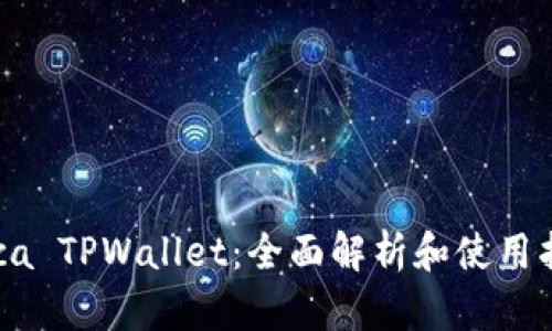 Raca TPWallet：全面解析和使用指南