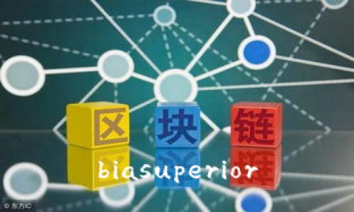 biasuperior
